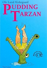Pudding Tarzan (Ole Lund Kirkegaard)