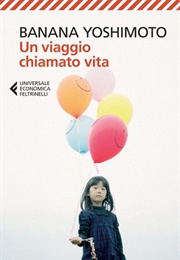 Un Viaggio Chiamato Vita (Banana Yoshimoto)
