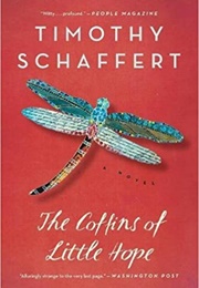 The Coffins of Little Hope (Timothy Schaffert)