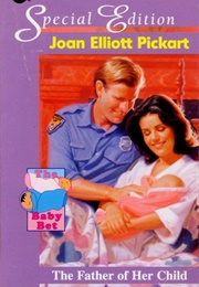 The Father of Her Child (Joan Elliott Pickart)