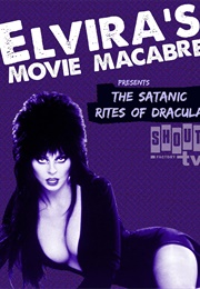 Elvira's Movie Macabre the Satanic Rites of Dracula (2011)
