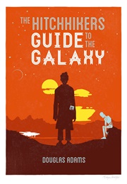 The Hitchhiker's Guide to the Galaxy (Douglas Adams)