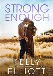 Strong Enough (Kelly Elliot)