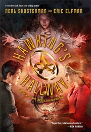 Hawking's Hallway (Neal Shusterman)