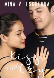 Kiss and Cry (Mina V Esguerra)