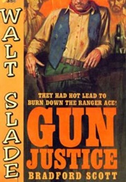 Gun Justice (Bradford Scott)