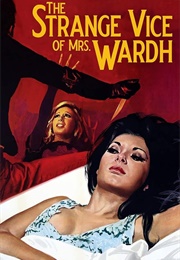 The Strange Vice of Mrs. Wardh (1971)