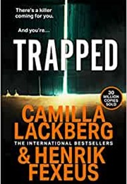 Trapped (Camilla Läckberg, Henrik Fexeus)