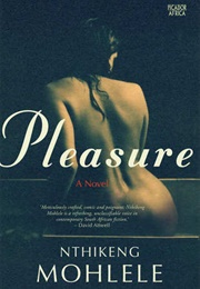 Pleasure (Nthikeng Mohlele)