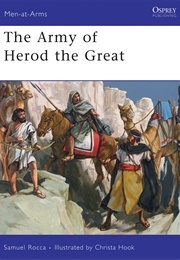 The Army of Herod the Great (Samuel Rocca)
