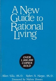 A New Guide to Rational Living (Robert A. Harper)