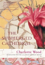 The Submerged Cathedral (Charlotte Wood)