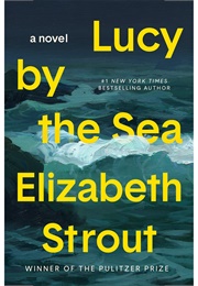 Lucy by the Sea (Elizabeth Strout)