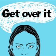 Get Over It