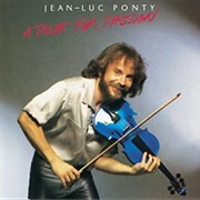 Jean-Luc Ponty - A Taste for Passion