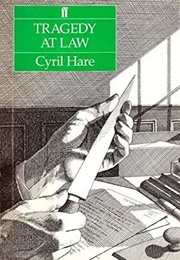 Tragedy at Law (Cyril Hare)