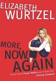 More, Now, Again (Elizabeth Wurtzel)