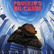 Poverty's No Crime - Symbiosis