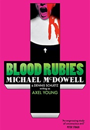 Blood Rubies (Michael Mcdowell)
