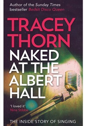 Naked at the Albert Hall (Tracy Thorn)