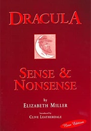 Dracula Sense and Nonsense (Elizabeth Miller)