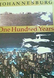 Johannesburg 100 Years (Johan Nesbitt)
