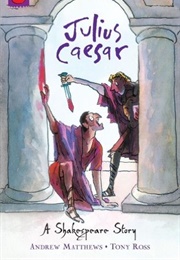 Julius Caesar (Andrew Matthews, Tony Ross)