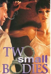 Two Small Bodies (1993)