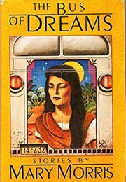 The Bus of Dreams (Mary Morris)