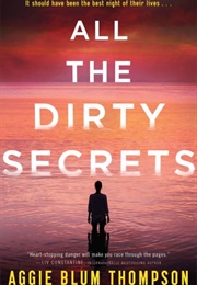 All the Dirty Secrets (Aggie Blum Thompson)
