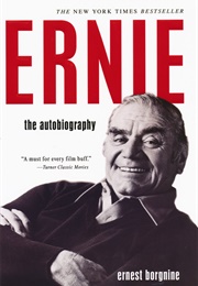 Ernie: The Autobiography (Ernest Borgnine)