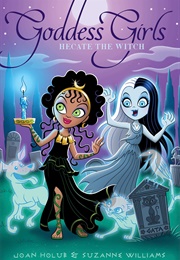 Hecate the Witch (Joan Holub & Suzanne Williams)