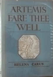 Artemis Fare Thee Well (Helena Carus)