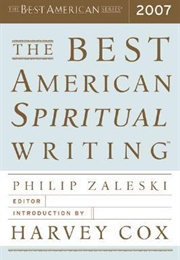 The Best American Spiritual Writing 2007 (Philip Zaleski)