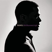 Blacksummers'night - Maxwell