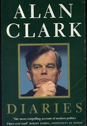 Alan Clark Diaries (Alan Clark)
