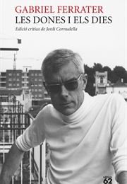 Les Dones I Els Dies (Gabriel Ferrater)