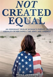 Not Created Equal (Mona Johnson)