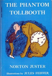 The Phantom Tollbooth (Norton Juster)