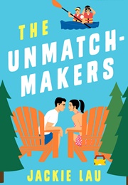 The Unmatchmakers (Jackie Lau)