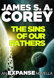 The Sins of Our Fathers (James S.A. Corey)