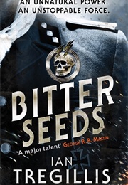 Bitter Seeds (Ian Tregelis)