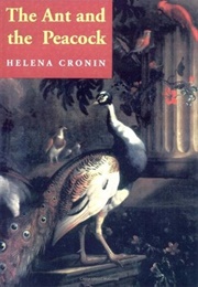 The Ant and the Peacock (Helena Cronin)