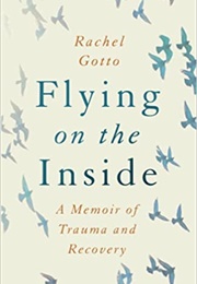Flying on the Inside (Rachel Gotto)