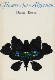 Flowers for Algernon (Daniel Keyes)