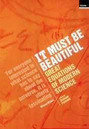 It Must Be Beautiful: Great Equations of Modern Science (Graham Farmelo)