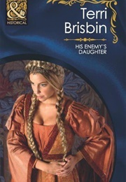 His Enemy's Daughter (Terri Brisbin)