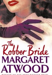 The Robber Bride (Margaret Atwood)