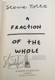 A Fraction of the Whole (Steve Toltz)