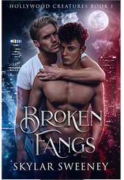 Broken Fangs (Skyler, Sweeney)